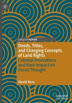 Deeds, Titles, and Changing Concepts of Land Rights - Ress, David