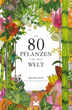 In 80 Pflanzen um die Welt - Drori, Jonathan