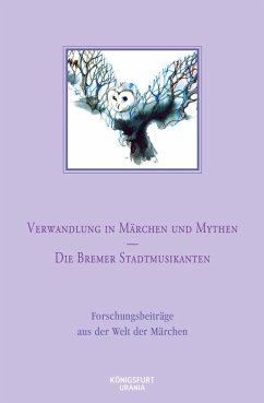 Verwandlung in Märchen und Mythen / Die Bremer Stadtmusikanten