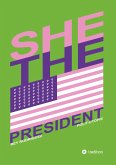 She, the President.