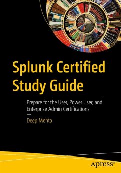 Splunk Certified Study Guide - Mehta, Deep