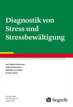 Diagnostik von Stress und Stressbewältigung - Kohlmann, Carl-Walter; Eschenbeck, Heike; Jerusalem, Matthias; Lohaus, Arnold