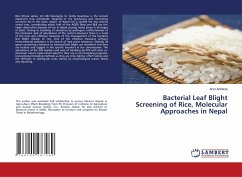 Bacterial Leaf Blight Screening of Rice, Molecular Approaches in Nepal - Acharya, Arun