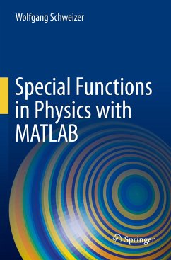 Special Functions in Physics with MATLAB - Schweizer, Wolfgang