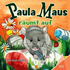 Paula Maus räumt auf - Kaiser-Plessow, Utta