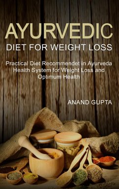 Ayurvedic Diet for Weight Loss - Gupta, Anand