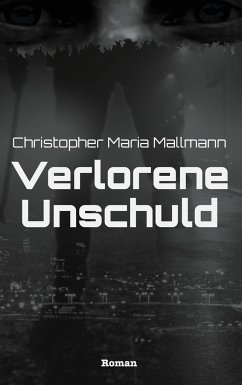 Verlorene Unschuld - Mallmann, Christopher Maria