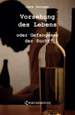 Vorsehung des Lebens Vorsehung des Lebens