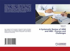 A Systematic Review of HRM and HRD : Process and Challenges