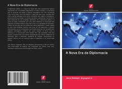 A Nova Era da Diplomacia - Nielsen Sigsgaard, Jens