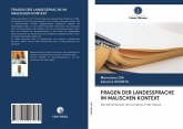 FRAGEN DER LANDESSPRACHE IM MALISCHEN KONTEXT