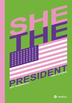 She, the President. - Rodriguez, Rey