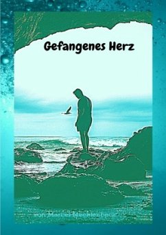 Gefangenes Herz - Mecklenbeck, Marcel