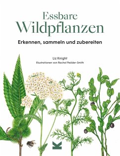 Essbare Wildpflanzen - Knight, Liz
