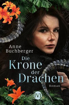 Die Krone der Drachen (eBook, ePUB) - Buchberger, Anne