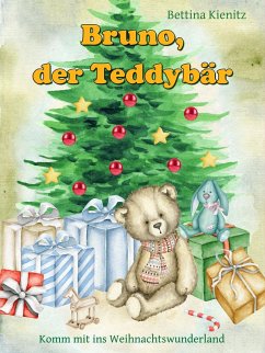 Bruno, der Teddybär (eBook, ePUB) - Kienitz, Bettina