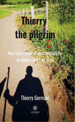 Thierry the pilgrim (eBook, ePUB) - Germain, Thierry