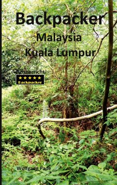 Backpacker Malaysia Kuala Lumpur (eBook, ePUB)