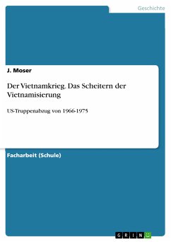 Der Vietnamkrieg. Das Scheitern der Vietnamisierung (eBook, PDF) - Moser, J.