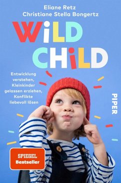 Wild Child (eBook, ePUB) - Retz, Eliane; Bongertz, Christiane Stella