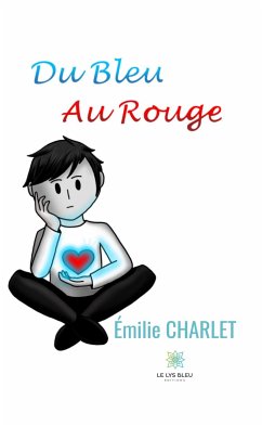 Du Bleu au Rouge (eBook, ePUB) - Charlet, Émilie