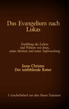 Das Evangelium nach Lukas (eBook, ePUB)