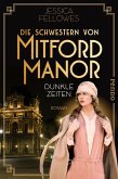 Dunkle Zeiten / Die Schwestern von Mitford Manor Bd.3 (eBook, ePUB)