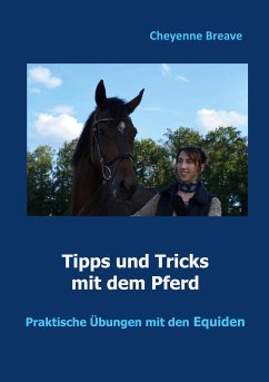 Tipps und Tricks mit dem Pferd (eBook, ePUB) - Breave, Cheyenne