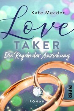 Love Taker - Die Regeln der Anziehung / Laws of Attraction Bd.3 (eBook, ePUB) - Meader, Kate