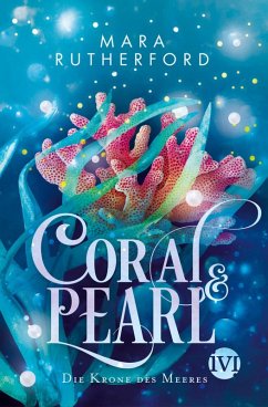 Coral & Pearl (eBook, ePUB) - Rutherford, Mara
