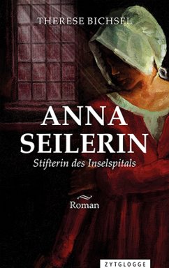 Anna Seilerin (eBook, ePUB) - Bichsel, Therese