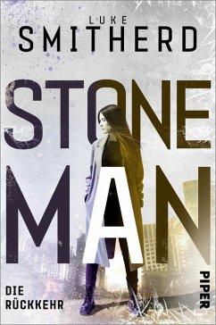 Die Rückkehr / Stone Man Bd.2 (eBook, ePUB) - Smitherd, Luke