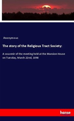 The story of the Religious Tract Society: - Anonymous