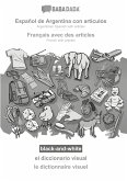 BABADADA black-and-white, Español de Argentina con articulos - Français avec des articles, el diccionario visual - le dictionnaire visuel