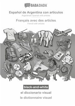 BABADADA black-and-white, Español de Argentina con articulos - Français avec des articles, el diccionario visual - le dictionnaire visuel - Babadada Gmbh