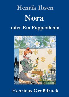 Nora oder Ein Puppenheim (Großdruck) - Ibsen, Henrik