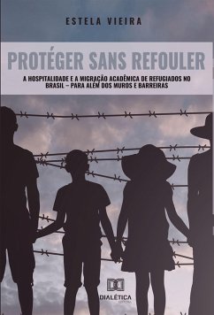 Protéger Sans Refouler (eBook, ePUB) - Siqueira, Estela Cristina Vieira de