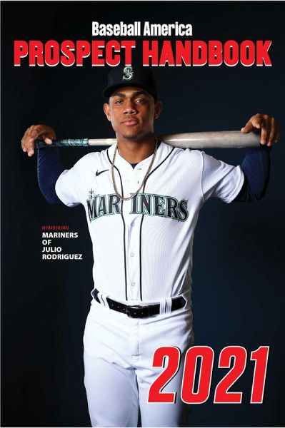 Baseball America 2021 Prospect Handbook Digital Edition (eBook, ePUB)