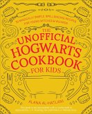 The Unofficial Hogwarts Cookbook for Kids (eBook, ePUB)