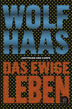 Das ewige Leben (eBook, ePUB) - Haas, Wolf