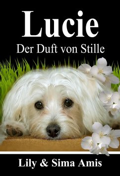 Cover Lucie, Der Duft Von Stille (eBook, ePUB)