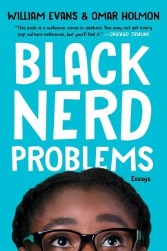 Black Nerd Problems (eBook, ePUB) - Evans, William; Holmon, Omar