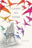 Carry Me Home (eBook, ePUB)