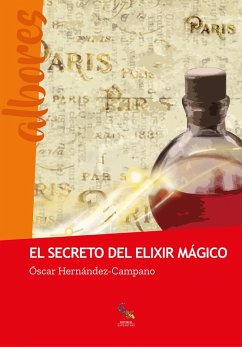 El secreto del elixir mágico (eBook, ePUB) - Hernández-Campano, Óscar