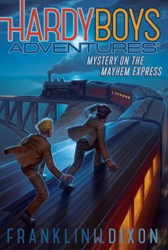 Mystery on the Mayhem Express (eBook, ePUB) - Dixon, Franklin W.