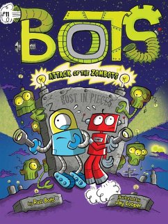 Attack of the ZomBots! (eBook, ePUB) - Bolts, Russ