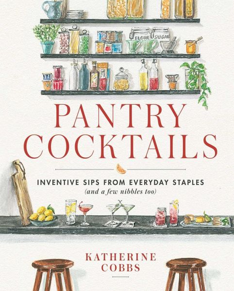 Pantry Cocktails (eBook, ePUB)