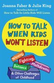 How to Talk When Kids Won't Listen (eBook, ePUB)