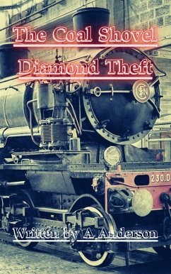 Coal shovel diamond theft (eBook, ePUB) - Anderson, Allen