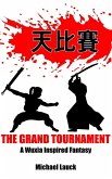 The Grand Tournament (The Pride Of Tigers, #1) (eBook, ePUB) The Grand Tournament (The Pride Of Tigers, #1) (eBook, ePUB)